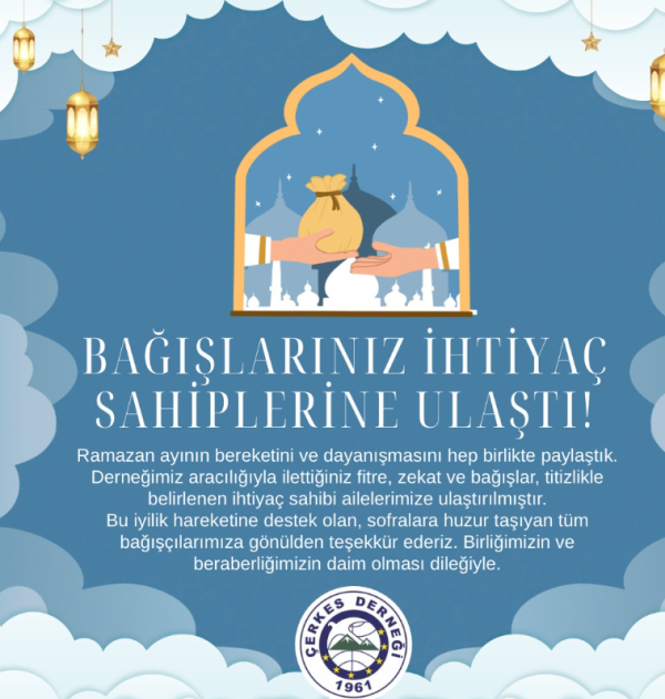 FİTRE, ZEKAT ve BAĞIŞLARINIZ İHTİYAÇ SAHİPLERİNE ULAŞTI!