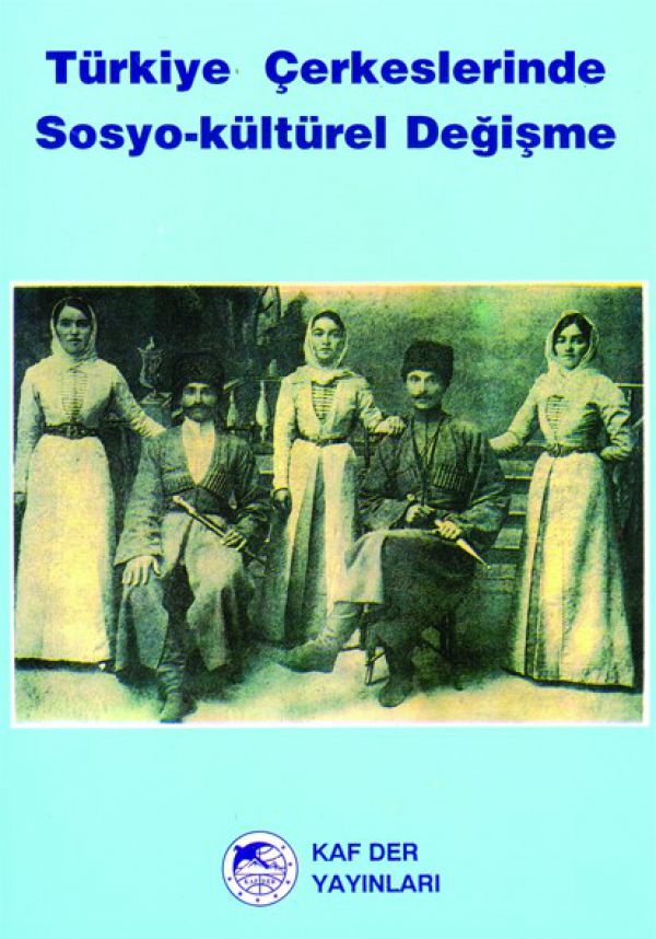 Türkiye Çerkeslerinde Sosyo-Kültürel Değişme
